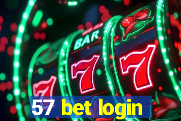 57 bet login